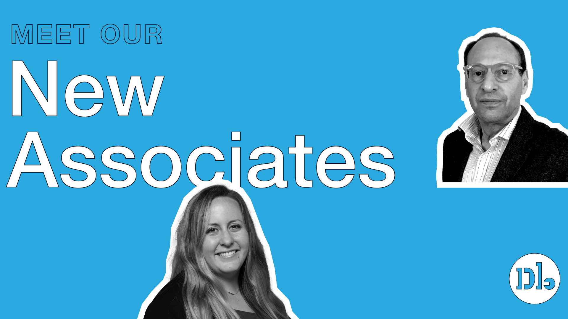 Graphic announcing our two new associates.