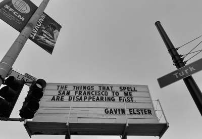 Sign at previous 555 Larkin location that states "The things that spell San Francisco to me are disappearing fast. - Gavin Elster"