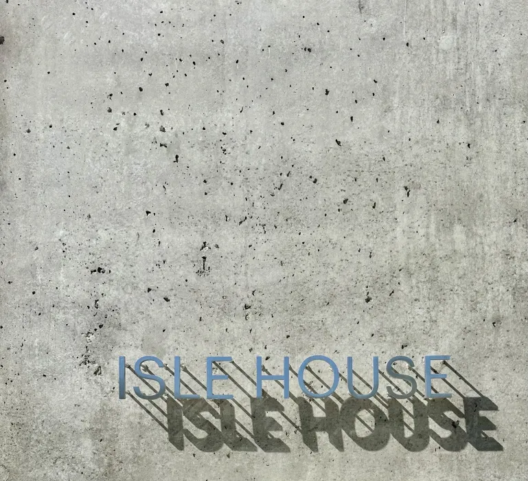 Isle House signage.